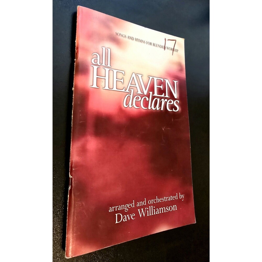All HEAVEN declares David Williamson Blended Worship Songs & Hymns 2001 WORD.
